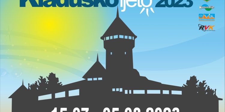 Kladuško ljeto 2023: Od 15. jula do 05. augusta 2023. godine