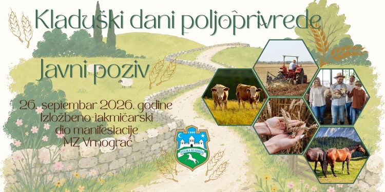 Javni poziv za prijavu i učestvovanje poljoprivrednih proizvođača na manifestaciji „KLADUŠKI DANI POLJOPRIVREDE 2026”